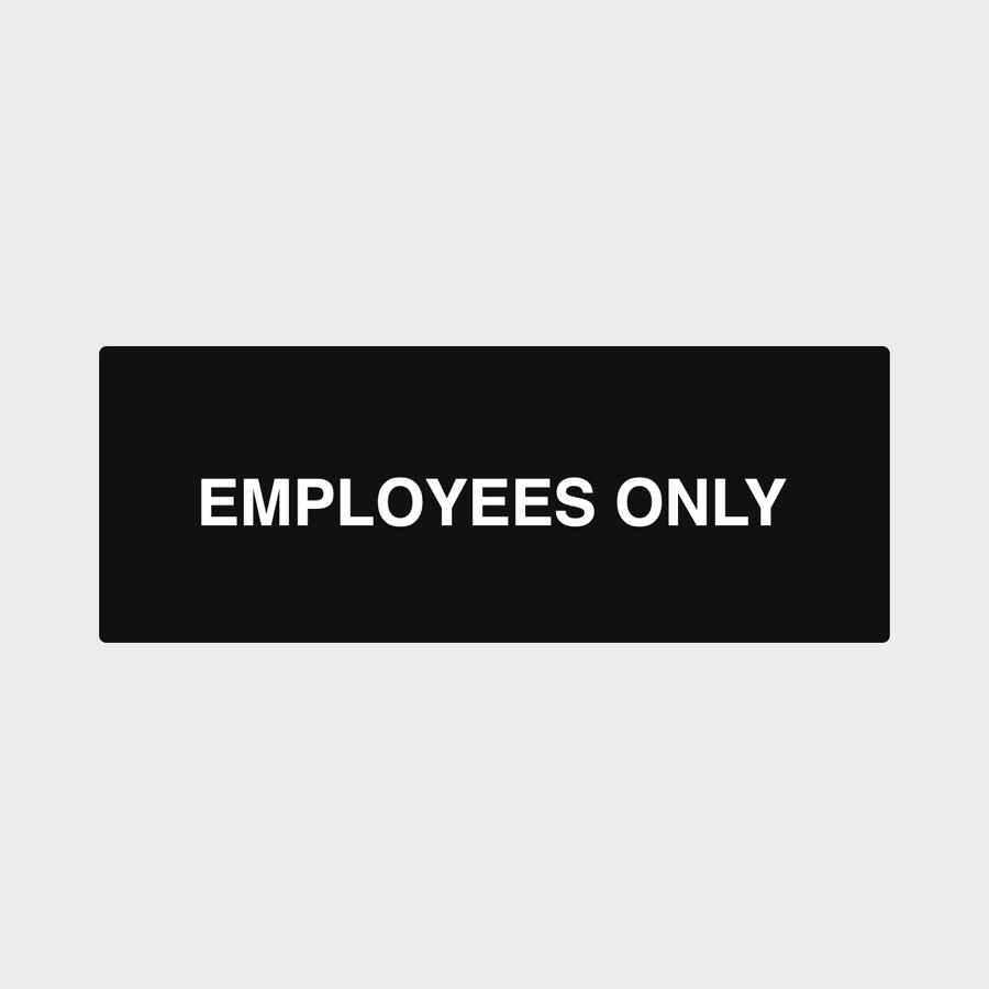 Employees only sign